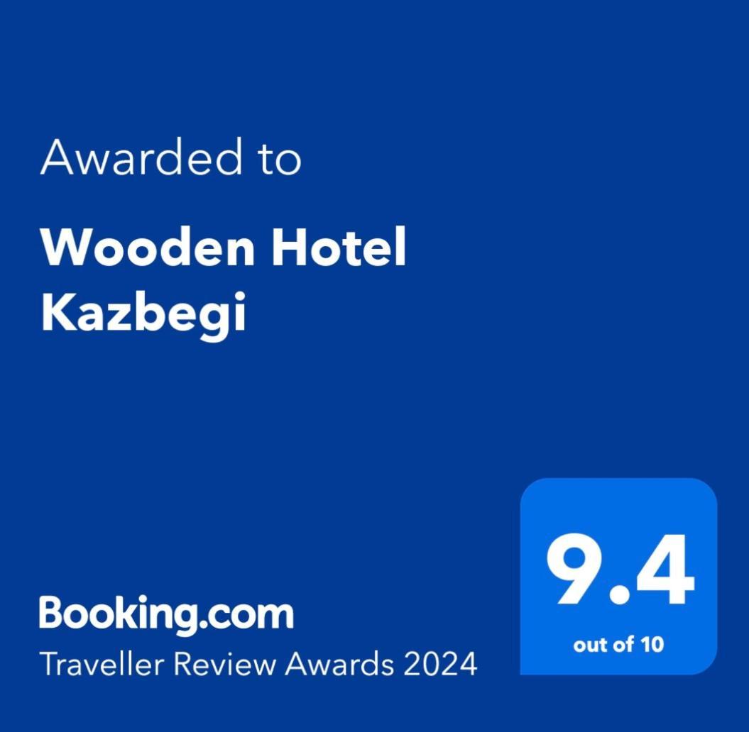 Wooden Hotel Kazbegi المظهر الخارجي الصورة